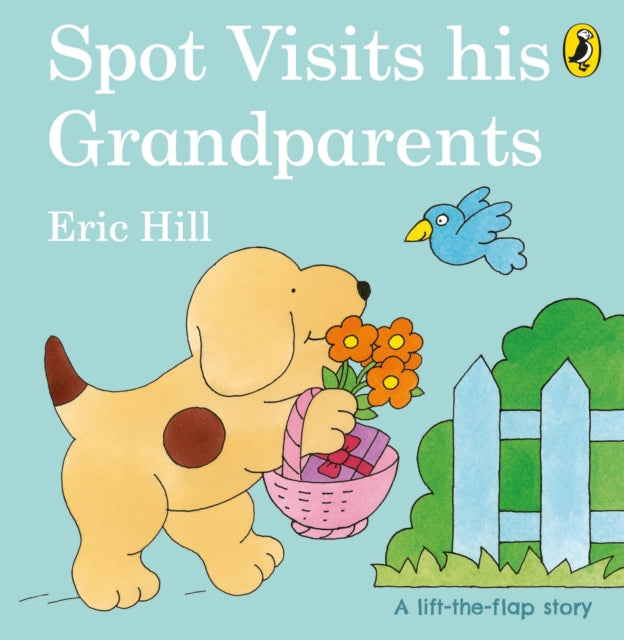 Spot Visits His Grandparents 9780241506110 Eric Hill