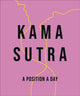 Kama Sutra A Position A Day New Edition 9780241506455 DK Publishing