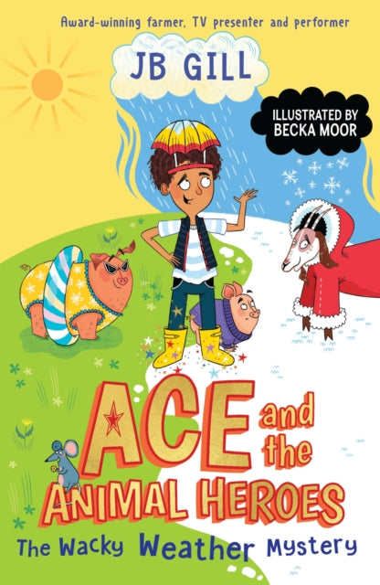 Ace and the Animal Heroes: The Wacky Weather Mystery 9780241514481 J. B. Gill