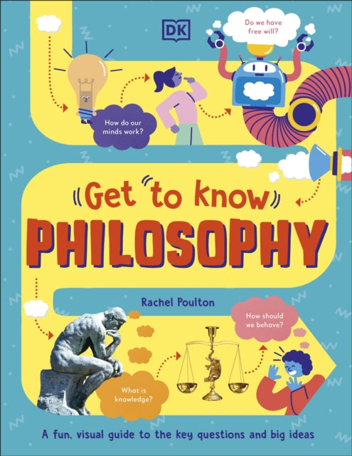 Book cover of: Get To Know: Philosophy. By: Rachel Poulton