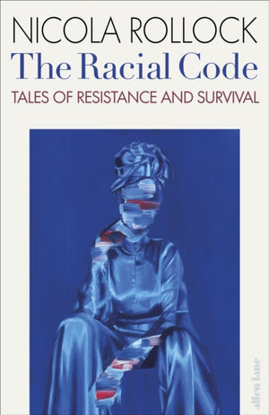 Racial Code, Tales of Resistance and Survival