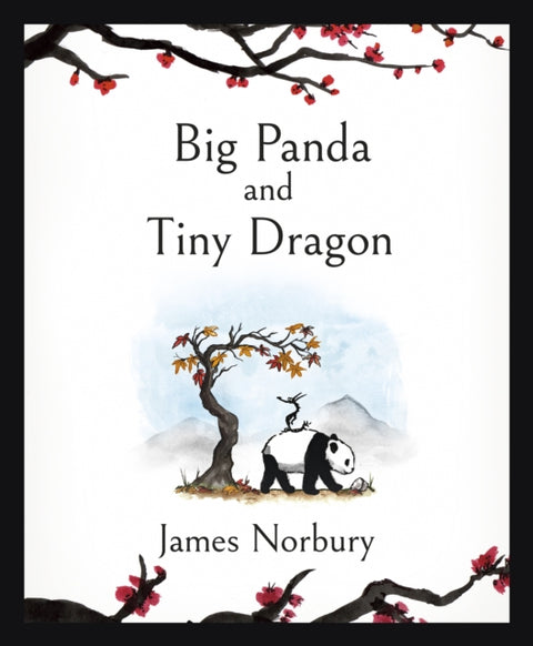Big Panda and Tiny Dragon, The beautifully illustrated novel about friendship and hope