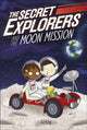 Book cover of: Secret Explorers and the Moon Mission. By: S. J. King