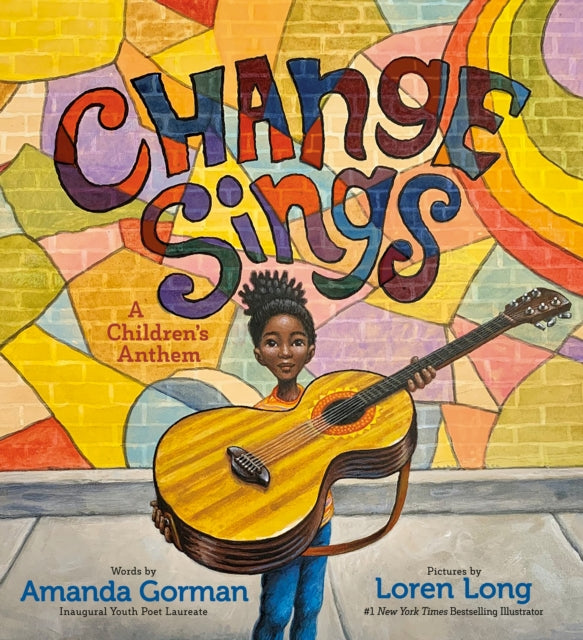 Book cover of: Change Sings. By: Amanda Gorman