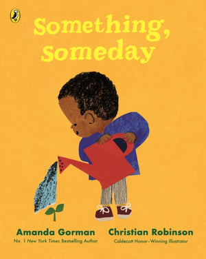 Something, Someday, A timeless picture book for the next generation of writers