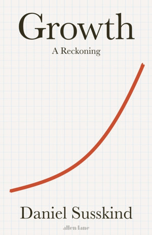 Growth, A Reckoning