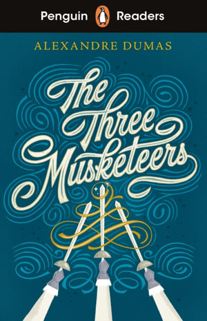 Penguin Readers Level 5: The Three Musketeers (ELT Graded Reader), Abridged Edition