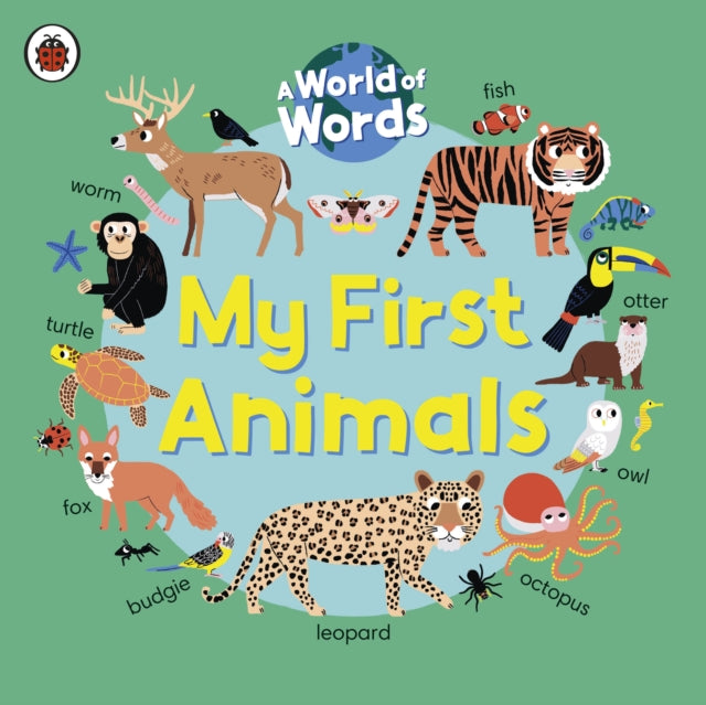 Book cover of: My First Animals. By: Ladybird