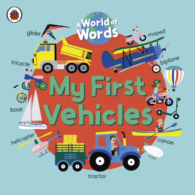 Book cover of: My First Vehicles. By: Ladybird