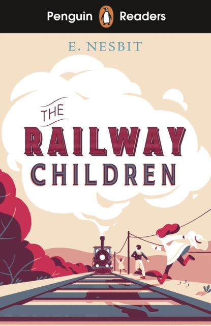 Penguin Readers Level 1: The Railway Children (ELT Graded Reader), Abridged Edition 9780241553305 Edith Nesbit