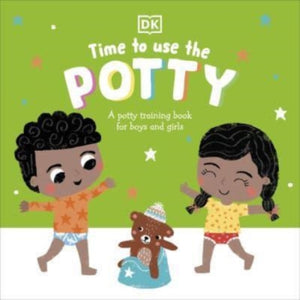 Time to Use the Potty, A Potty Training Book for Boys and Girls