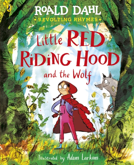 Revolting Rhymes: Little Red Riding Hood and the Wolf 9780241554333 Roald Dahl