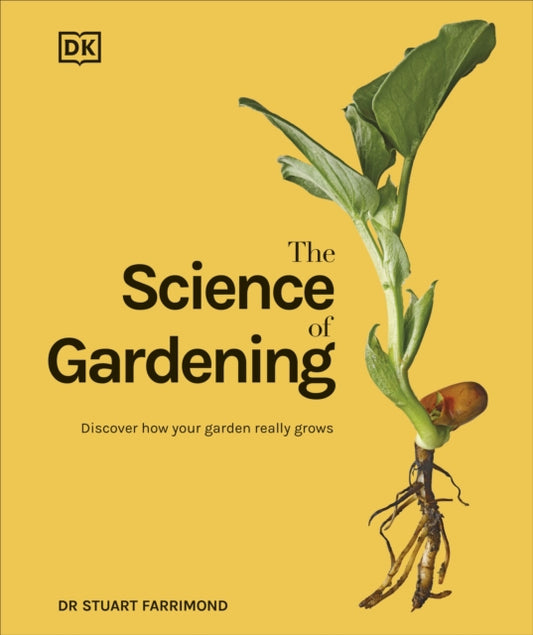 Book cover of: Science of Gardening. By: Stuart Farrimond