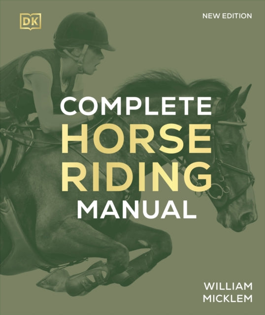 Book cover of: Complete Horse Riding Manual. By: William Micklem