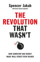 Book cover of: Revolution That Wasn't. By: Spencer Jakab