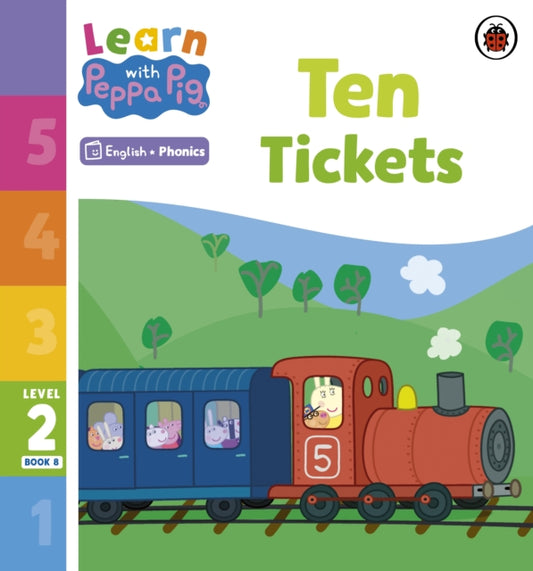 Book cover of: Learn with Peppa Phonics Level 2 Book 8 – Ten Tickets (Phonics Reader). By: Peppa Pig