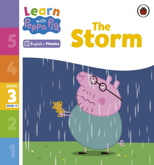 Book cover of: Learn with Peppa Phonics Level 3 Book 11 – The Storm (Phonics Reader). By: Peppa Pig
