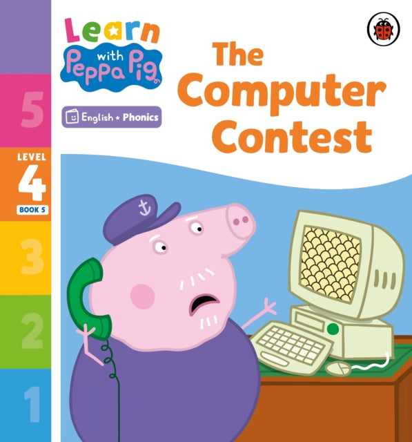 Book cover of: Learn with Peppa Phonics Level 4 Book 5 – The Computer Contest (Phonics Reader). By: Peppa Pig