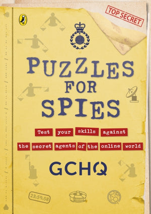 Puzzles for Spies, The brand-new puzzle book from GCHQ, with a foreword from the Prince and Princess of Wales