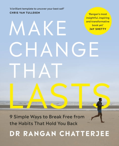 Make Change That Lasts, 9 Simple Ways to Break Free from the Habits that Hold You Back