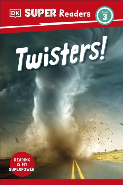 Book cover of: DK Super Readers Level 3 Twisters!. By: DK Publishing