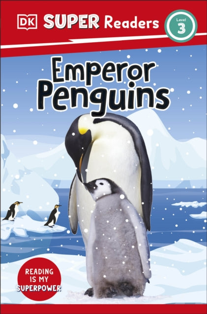 Book cover of: DK Super Readers Level 3 Emperor Penguins. By: DK Publishing