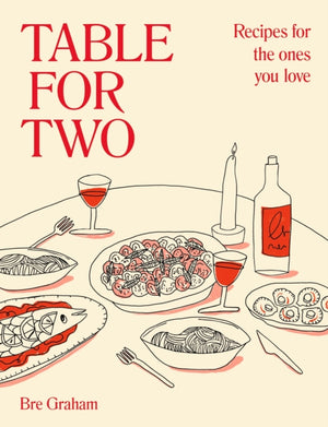 Table for Two, Recipes for the Ones You Love