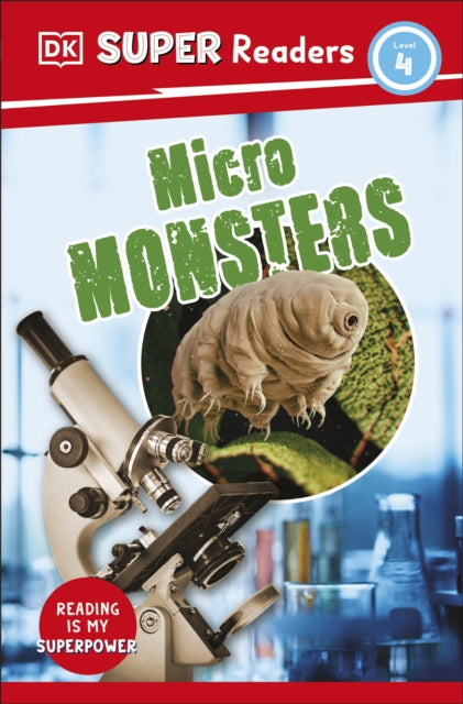 Book cover of: DK Super Readers Level 4 Micro Monsters. By: DK Publishing