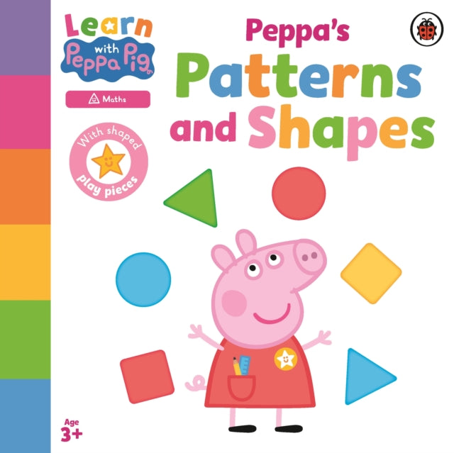 Book cover of: Learn with Peppa: Peppa's Patterns and Shapes. By: Peppa Pig
