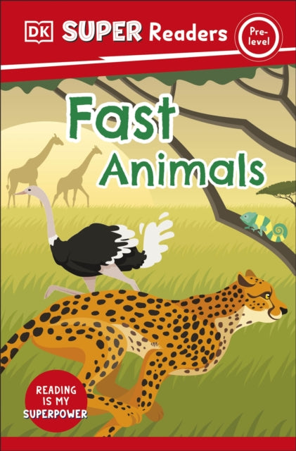 Book cover of: DK Super Readers Pre-Level Fast Animals. By: DK Publishing
