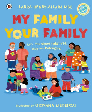 My Family, Your Family, Let's talk about relatives, love and belonging