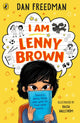 I Am Lenny Brown 9780241610541 Dan Freedman