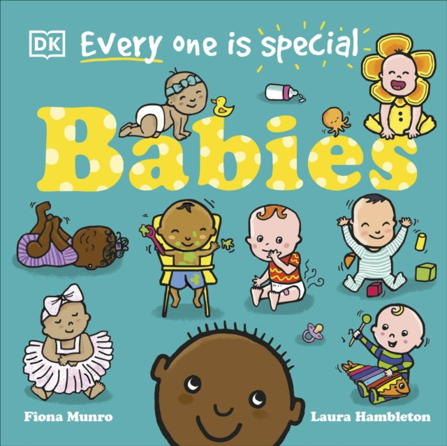 Book cover of: Every One Is Special: Babies. By: DK Publishing