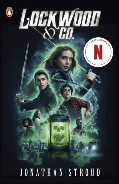 Book cover of: Lockwood & Co.– Now a major Netflix series. By: Jonathan Stroud