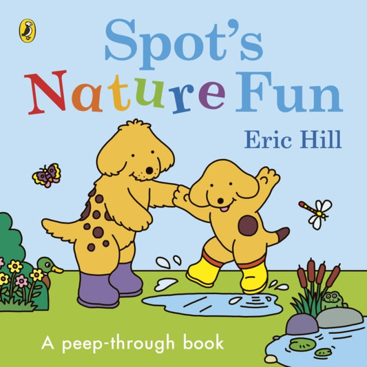 Book cover of: Spot’s Nature Fun. By: Eric Hill