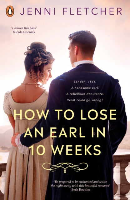 Book cover of: How to Lose an Earl in Ten Weeks. By: Jenni Fletcher
