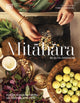 Mitahara, Food Wisdom From My Indian Kitchen 9780241630150 Rujuta Diwekar