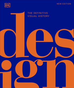 Design, The Definitive Visual History