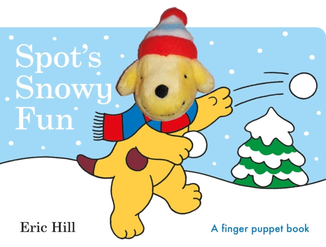 Book cover of: Spot's Snowy Fun Finger Puppet Book. By: Eric Hill