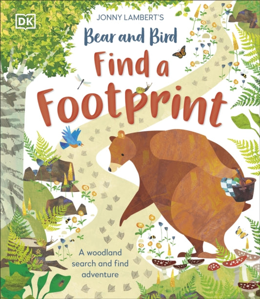 Jonny Lambert’s Bear and Bird: Find a Footprint, A Woodland Search and Find Adventure 9780241634400 Jonny Lambert