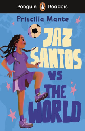 Penguin Readers Level 3: Jaz Santos vs. The World (ELT Graded Reader), Abridged Edition