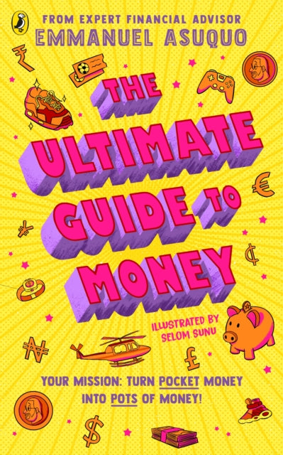 Book cover of: Ultimate Guide to Money. By: Emmanuel Asuquo