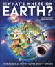 Book cover of: What's Where on Earth?. By: DK Publishing