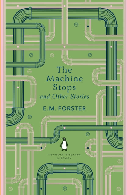 Machine Stops and Other Stories 9780241652572 Edward Morgan Forster