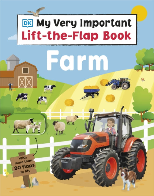 My Very Important Lift-the-Flap Book Farm, With More Than 80 Flaps to Lift 9780241654668 DK Publishing