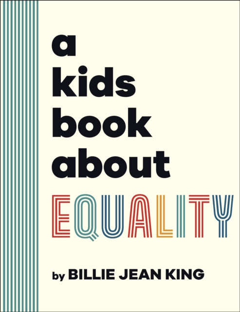 Book cover of: Kids Book About Equality. By: Billie Jean King