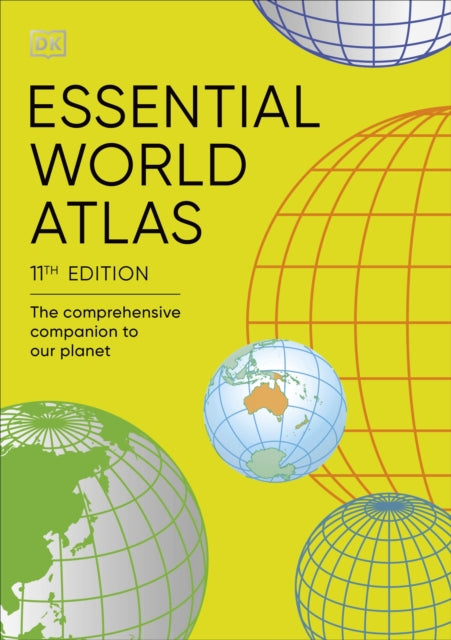 Essential World Atlas, The Comprehensive Companion to our Planet 9780241656747 DK Publishing