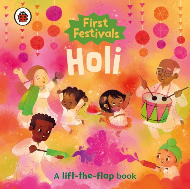 Book cover of: First Festivals: Holi. By: Ladybird