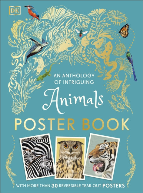 Book cover of: Anthology of Intriguing Animals Poster Book. By: DK Publishing