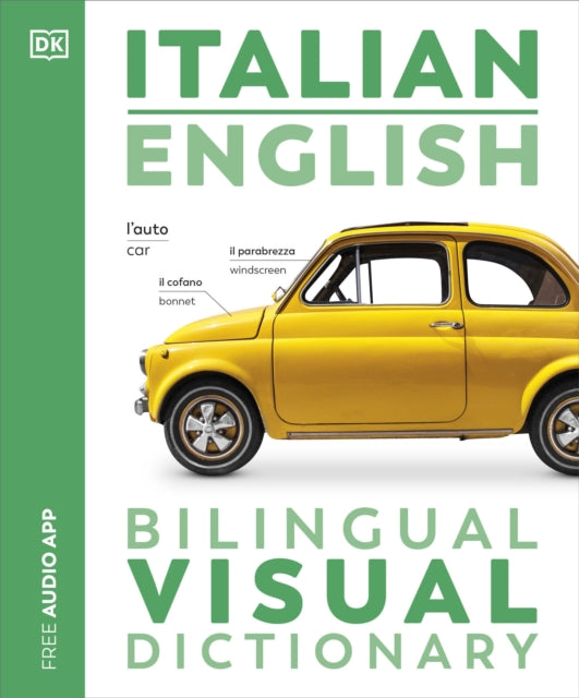 Italian English Bilingual Visual Dictionary 9780241665138 DK Publishing